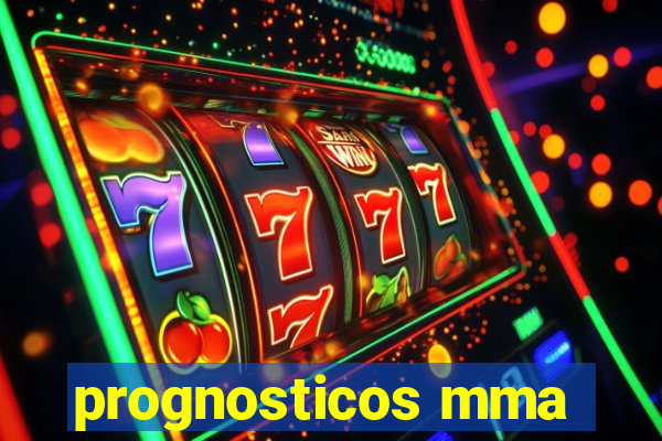 prognosticos mma